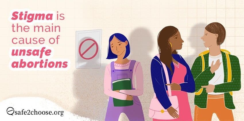 गर्भपात का कलंक असुरक्षित गर्भपात का मुख्य कारण है